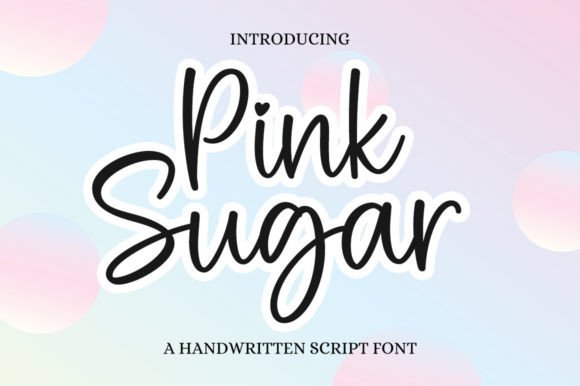 Pink Sugar Font: Elegant Script for Digital Marketing